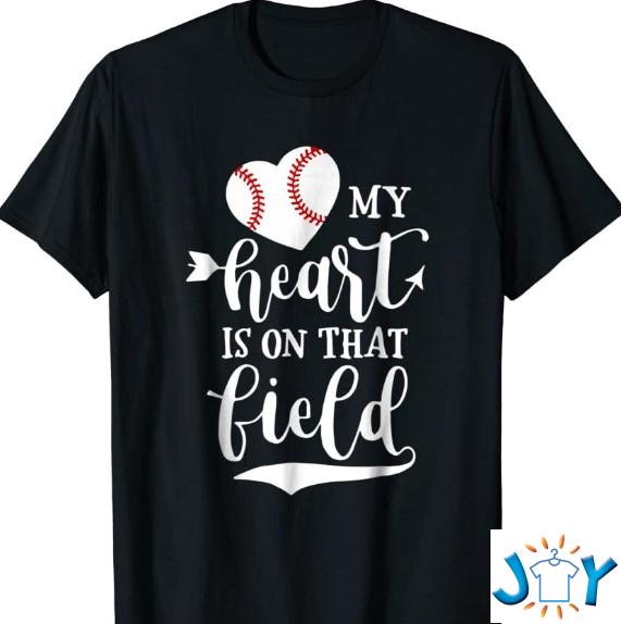 baseball my heart is on that field shirt hoodie sweater tank top