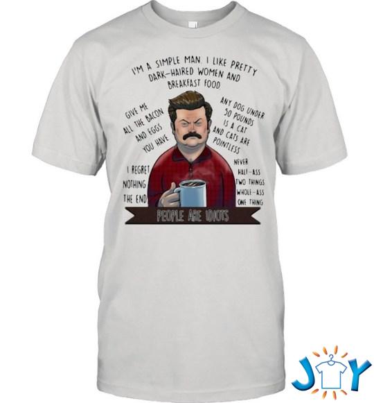i'm a simple man i like pretty dark haired woman and breakfast food shirt hoodie sweater tank top i'm a simple man i like pretty dark haired woman and breakfast food shirt hoodie sweater tank top