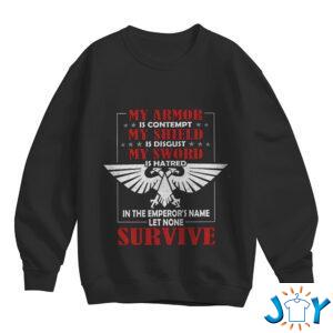In The Emperor’s Name Let None Survive Sweatshirt