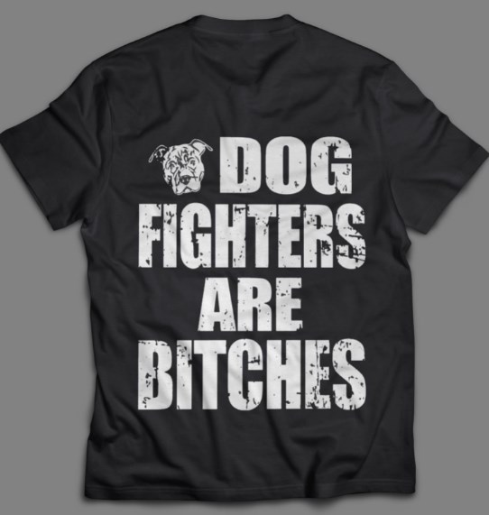 dog fighters are bitches shirt hoodie sweater tank top