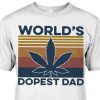 weed worlds dopest dad shirt hoodie sweater tank top