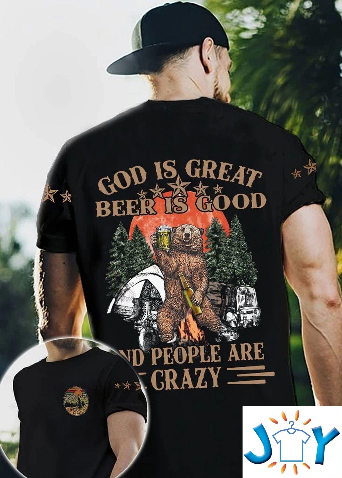 Camping God Is Great Beer Is Good And People Are Crazy 3D All Over Print T-Shirt, Hoodie