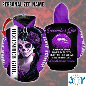 december girl hated by many loved by plenty heart on her sleeve fire in her soul d hoodie