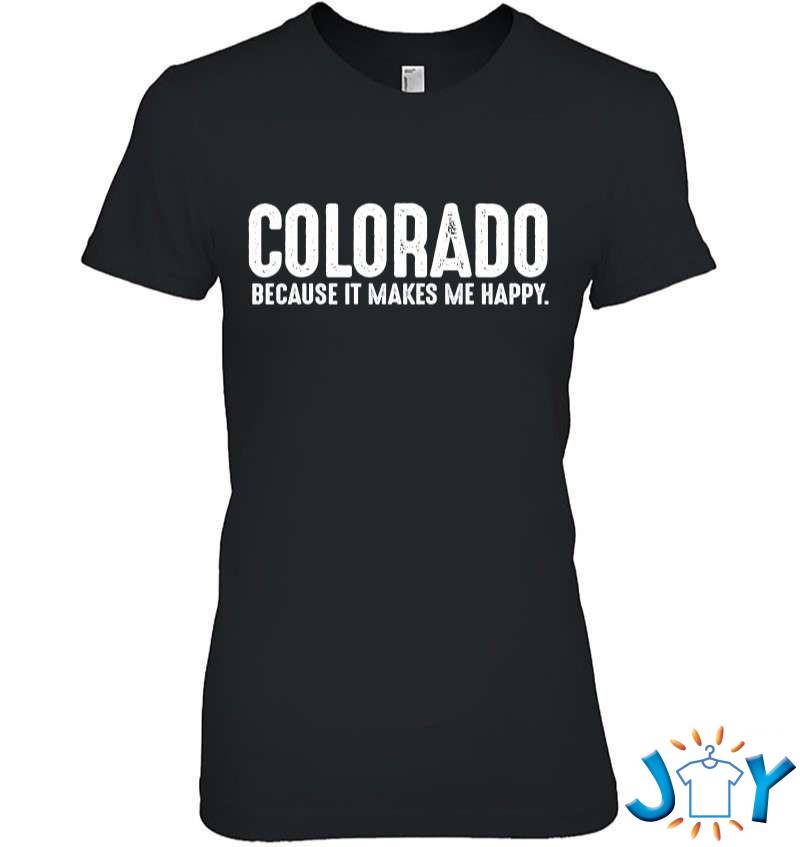 Funny Colorado Quote Proud Us State Phrase Joke T-Shirt