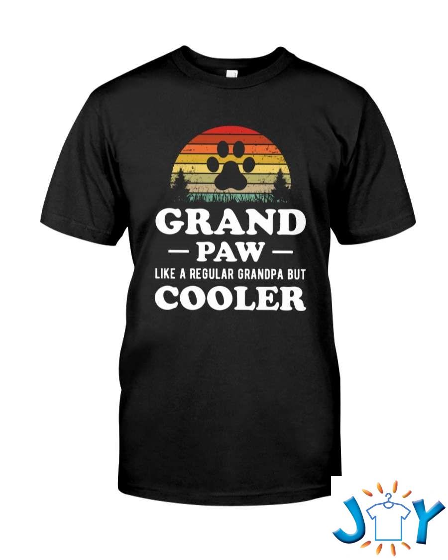 Grandpaw Like A Regular Grandpa But Cooler Classic Shirt