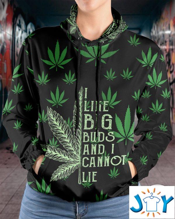 i like big buds and i cannot lie weed d hoodie