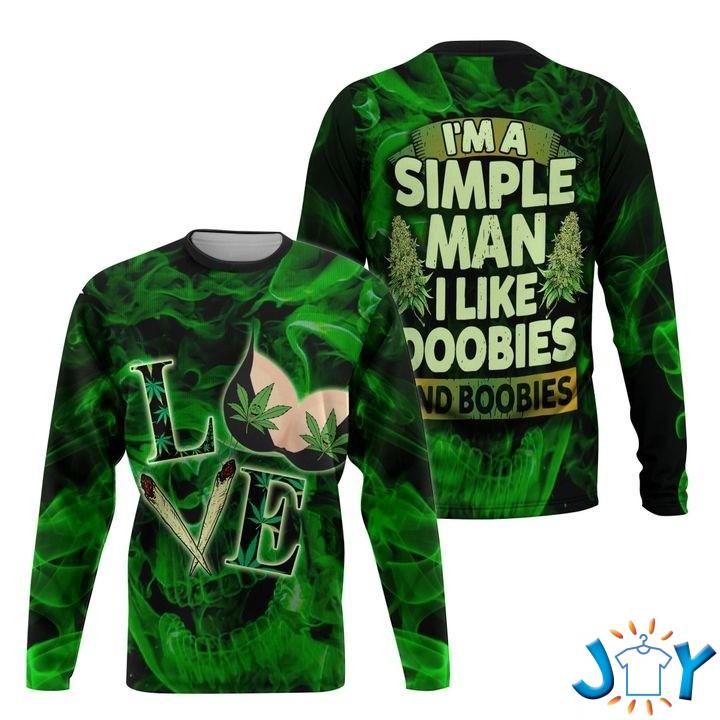 I’m a simple man I like doobies and boobies Weed 3D hoodie im a simple man i like doobies and boobies weed d hoodie