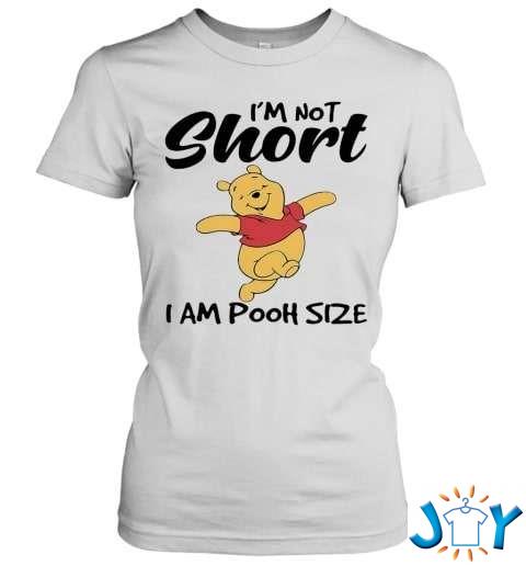 Im Not Short I Am Pooh Size T-Shirt