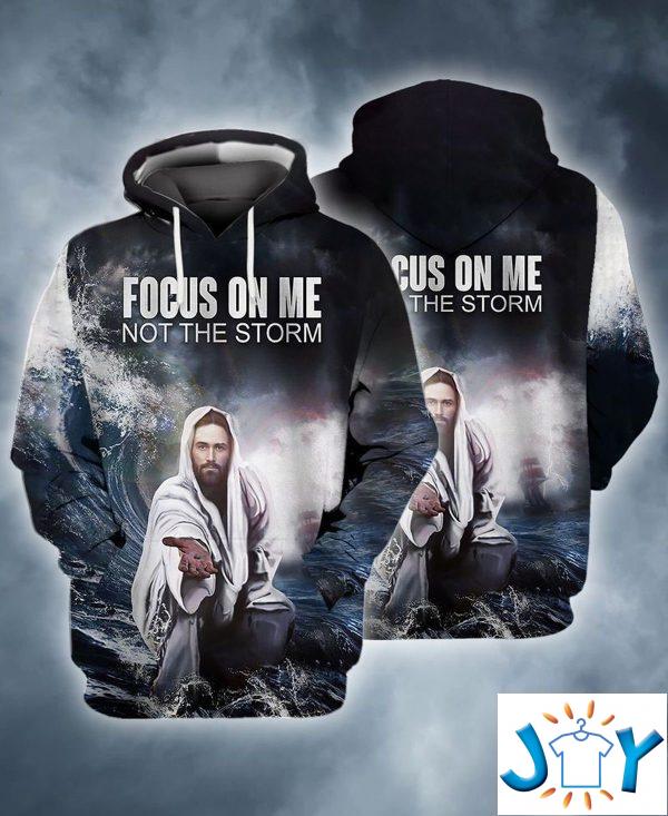 jesus focus on me not the storm d hoodie