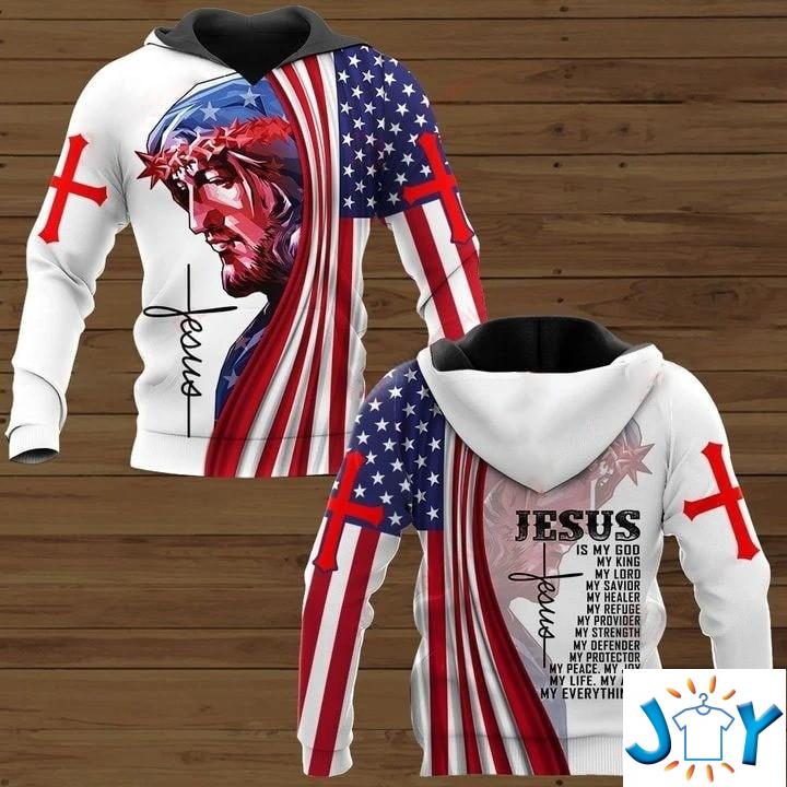 Jesus is my god my king my lord my savior my healer my refuge 3D all over print hoodie