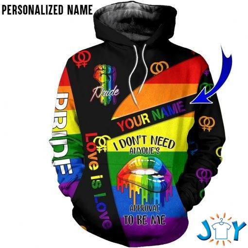 lgbt pride i dont need anyones approval to be me personalized hoodie