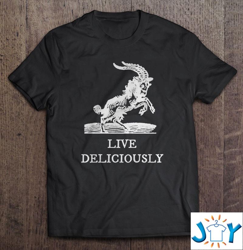 Live Deliciously Classic Unisex T-Shirt live deliciously classic unisex t shirt M