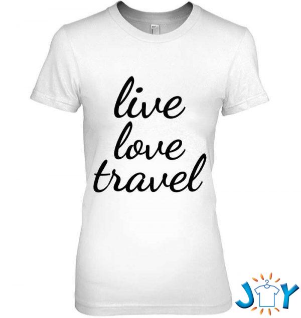 live love travel quote traveling vacation traveler t shirt M