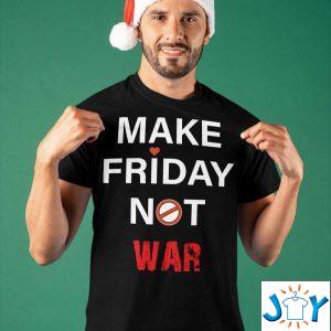 make friday not war classic shirt M