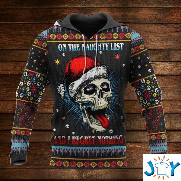 on the naughty list and i regret nothing skull christmas d hoodie