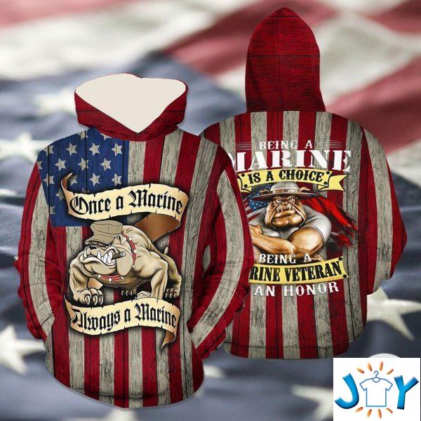 once a marine always a marine being a marine veteran was an honor d hoodie