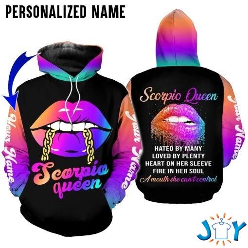 Scorpio Queen Hated By Many Loved By Plenty Heart On Her Sleeve Fire In Her Soul 3D Hoodie