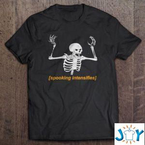 spooking intensifies spooky scary skeleton meme unisex t shirt M