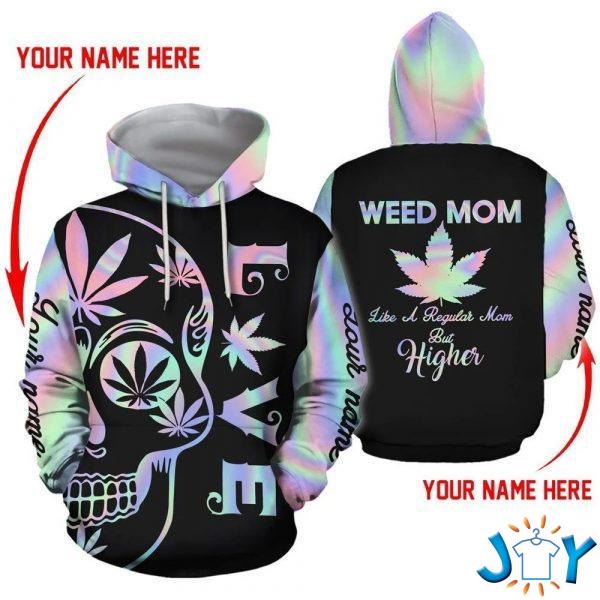 weed mom like a regular mom but higher d hoodie