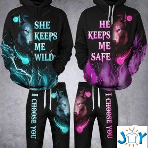 wolf he keeps me safe she keeps me wild i choose you d hoodie and sweatpants