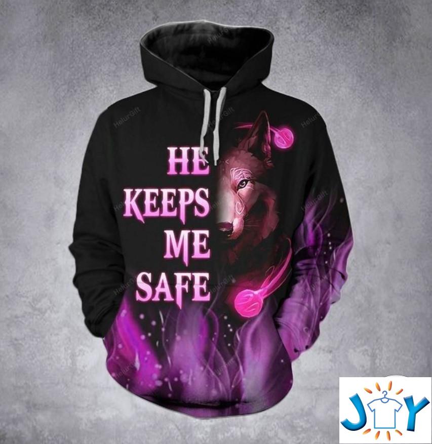 WOLF HE KEEPS ME SAFE 3d hoodie WOLF HE KEEPS ME SAFE 3d hoodie