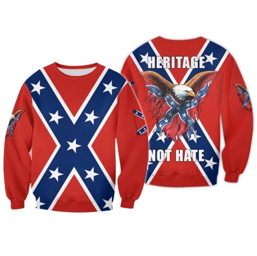 Heritage Not Hate Rebel Flag 3D Sweatshirt Heritage Not Hate Rebel Flag 3D Sweatshirt