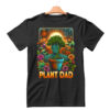 Plant Dad T-shirt Sweatshirt hoodie