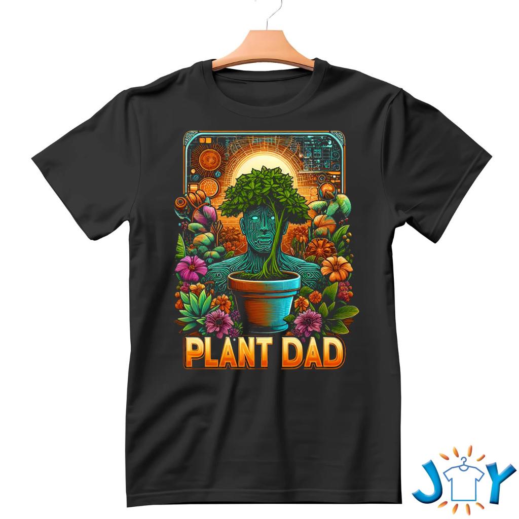 Plant Dad T-shirt Sweatshirt hoodie