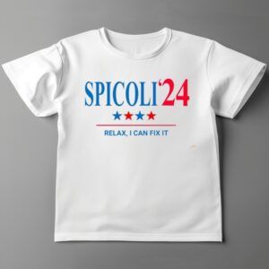 Spicoli President 2024 Spicoli 24 I Can Fix It Shirt