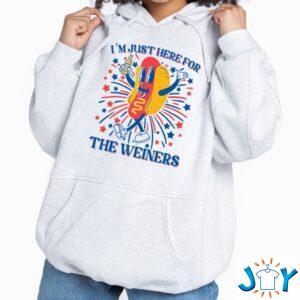 I'm Just Here For The Wieners Hoodie Sweatshirt
