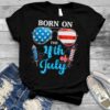 Born On The 4th Of July Shirt