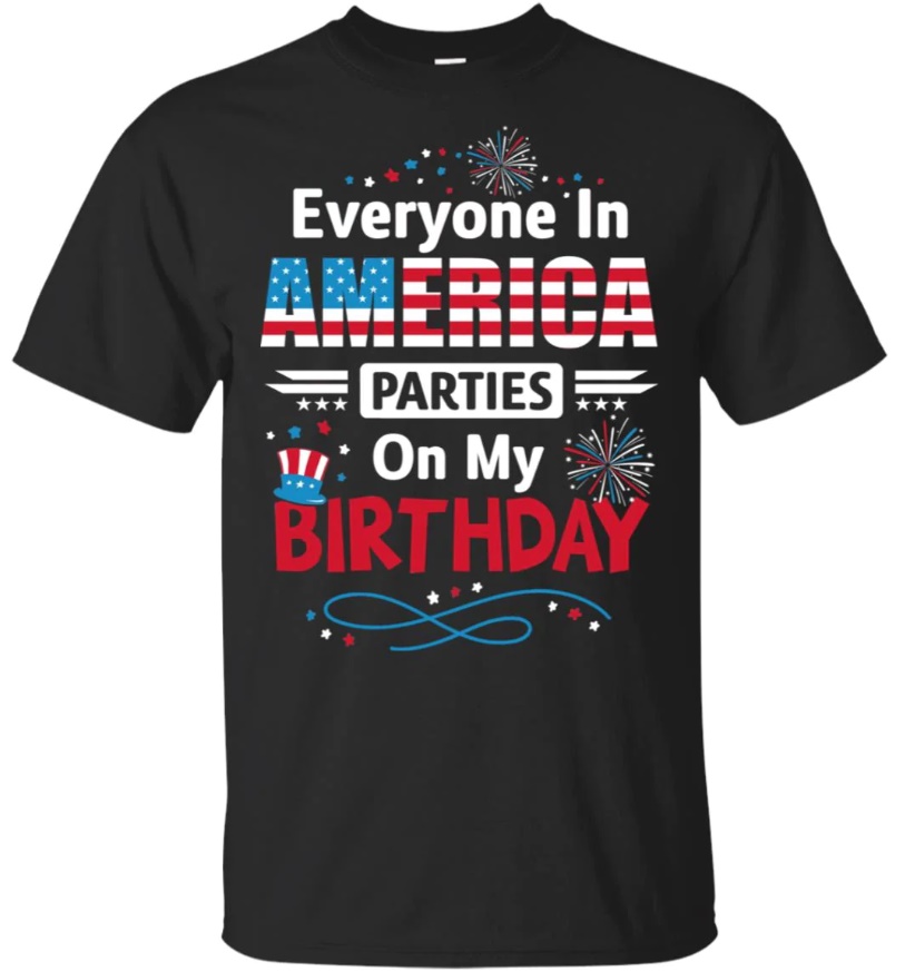 Born on 4th of July Birthday Shirt Born on 4th of July Birthday Shirt
