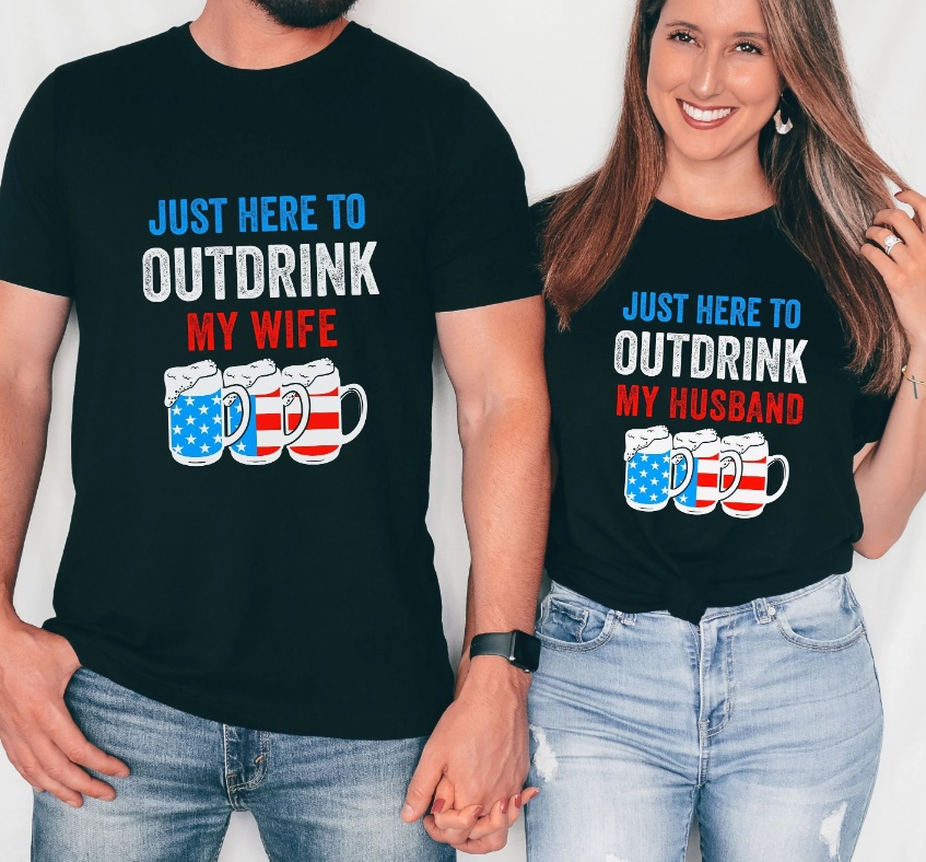 Just Here To Outdrink My Wife Husband 4th of July Shirt Just Here To Outdrink My Wife Husband 4th of July Shirt