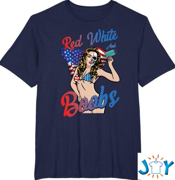 Red White And Boobs Funny 4th Of July Shirt