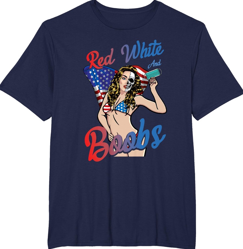 Red White And Boobs Funny 4th Of July Shirt Red White And Boobs Funny 4th Of July Shirt