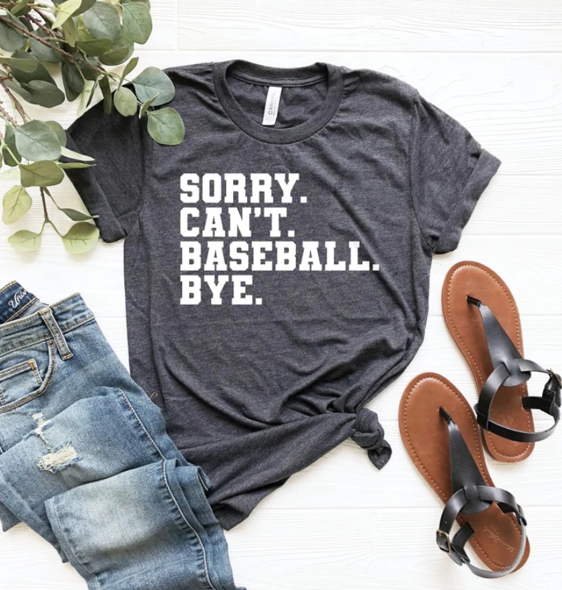 Sorry Cant Baseball Bye Shirt Sorry Cant Baseball Bye Shirt