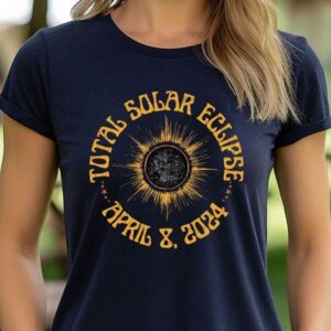 Total Solar Eclipse April 8 2024 Tee Shirt