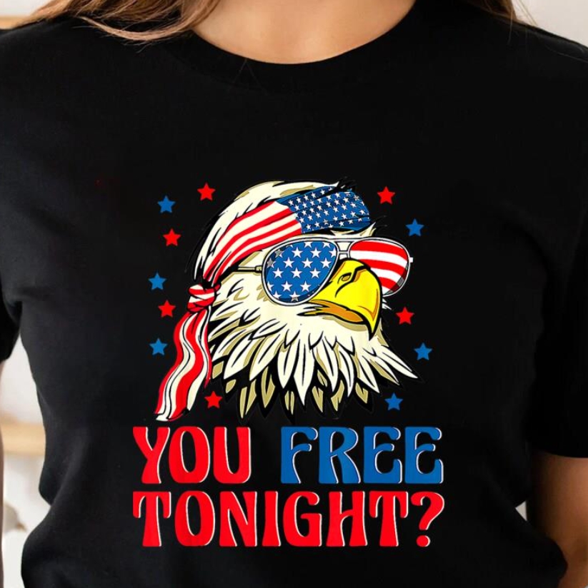 You Free Tonight Funny Bald Eagle Fourth Of July Shirt You Free Tonight Funny Bald Eagle Fourth Of July Shirt