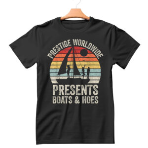 boats and hoes shirt