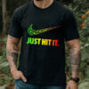 Just Hit It Weed Shirt Hoodie Sweatshirt Tank Top