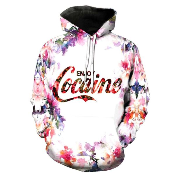 Enjoy Cocaine Flower Hoodie Sweatshirt T-shirt