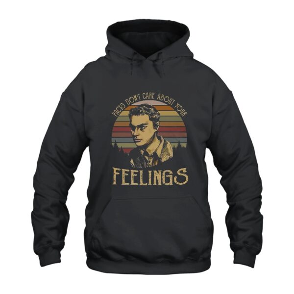 Facts Dont Care About Your Feelings Hoodie