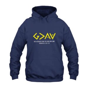 God is Greater Than the Highs and Lows Hoodie