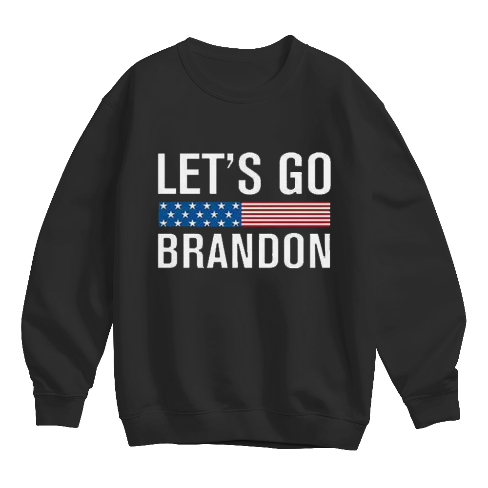 Let's Go Brandon Sweatshirt