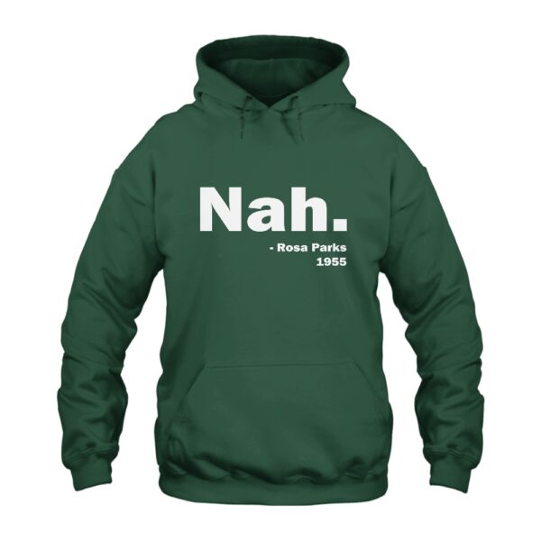 Nah Rosa Parks 1955 Hoodie