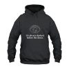Always Darkest Before Dawn Hoodie