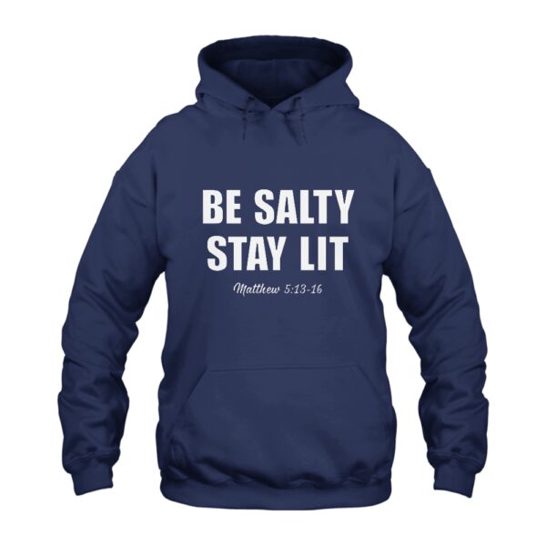 Be Salty Stay Lit Hoodie