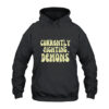 Currently Fighting Demons Hoodie