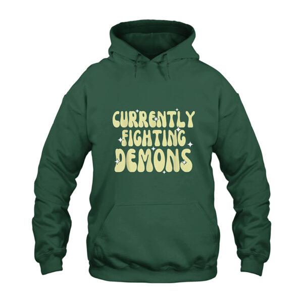 Currently Fighting Demons Hoodie