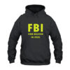 FBI Firm Believer In Jesus Hoodie